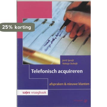 Telefonisch acquireren / Sales vraagbaak 9789013000580, Verzenden, Gelezen, J. Spruijt