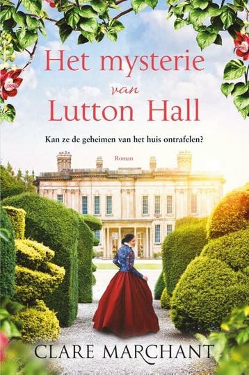 Het mysterie van Lutton Hall 9789402711264 Clare Marchant, Verzenden, Clare Marchant