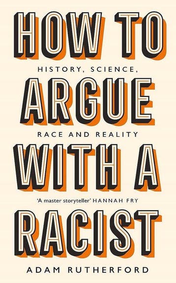 How to argue with a racist 9781474611244 Adam Rutherford, Verzenden, Gelezen, Adam Rutherford