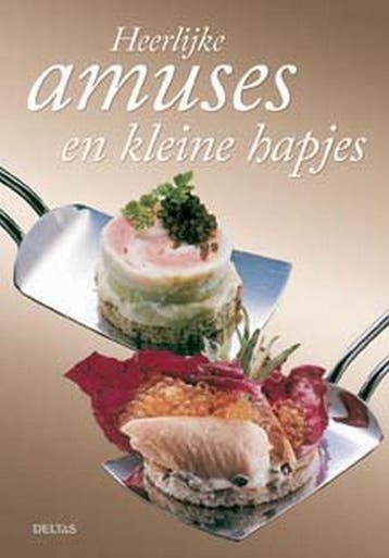 Heerlijke amuses en kleine hapjes 9789044712667 Deltas, Verzenden, Deltas