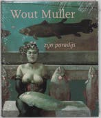 Wout Muller - Zijn paradijs 9789040095313, Verzenden, Gelezen