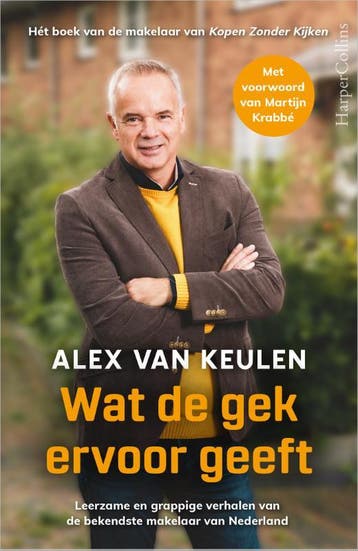 Wat de gek ervoor geeft 9789402714296 Alex van Keulen, Verzenden, Alex van Keulen
