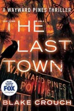 The Last Town 9781477822586 Blake Crouch, Verzenden, Gelezen, Blake Crouch