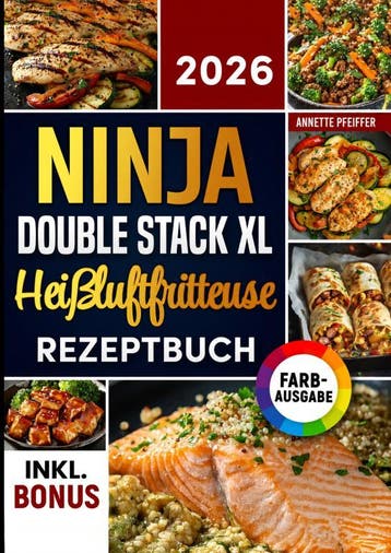 Das Ninja Double Stack Xl Heißluftfritteuse Rezeptbuch, Verzenden, Annette Pfeiffer