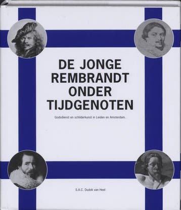 De Jonge Rembrandt Onder Tijdgenoten 9789086900008, Verzenden, Gelezen, S.A.C. Dudok van Heel