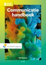 Communicatie handboek 9789001863029 Wil Michels, Boeken, Verzenden, Zo goed als nieuw, Wil Michels
