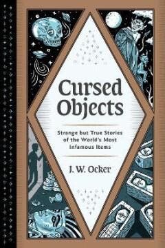 Cursed Objects 9781683692362 J.W. Ocker, Livres, Langue | Anglais, Envoi