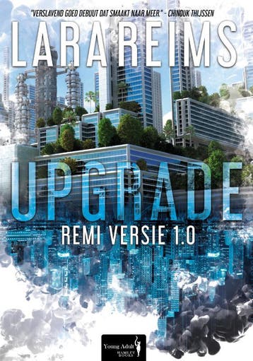 Upgrade / Rémi / 1 9789082986303 Lara Reims, Verzenden, Zo goed als nieuw, Lara Reims
