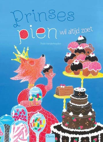Prinses Pien wil altijd zoet 9789044821918, Verzenden, Gelezen, Thaïs Vanderheyden