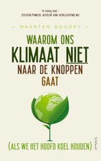 Waarom ons klimaat niet naar de knoppen gaat (als we het, Verzenden, Maarten Boudry