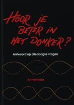 Hoor je beter in het donker ? 9789085710615 J. Hermans, Verzenden, Zo goed als nieuw, J. Hermans