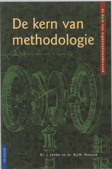 De kern van methodologie / De kern van organisatieonderzoek, Verzenden, J. Jonker