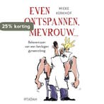 Even ontspannen, mevrouw 9789046816486 Mieke Kerkhof, Verzenden, Gelezen, Mieke Kerkhof