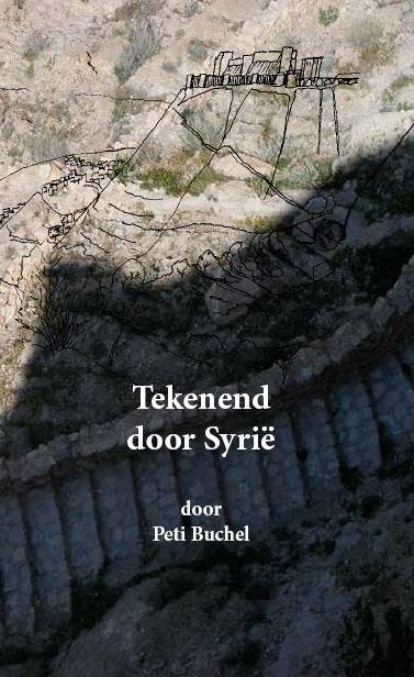 Tekenend door Syrië 9789462261327 Peti Buchel, Livres, Politique & Société, Envoi