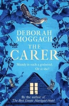The carer 9781472260468 Deborah Moggach, Verzenden, Deborah Moggach