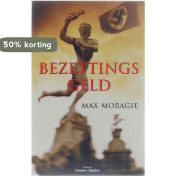 Bezettingsgeld 9789022317761 M. Moragie, Verzenden, Gelezen, M. Moragie
