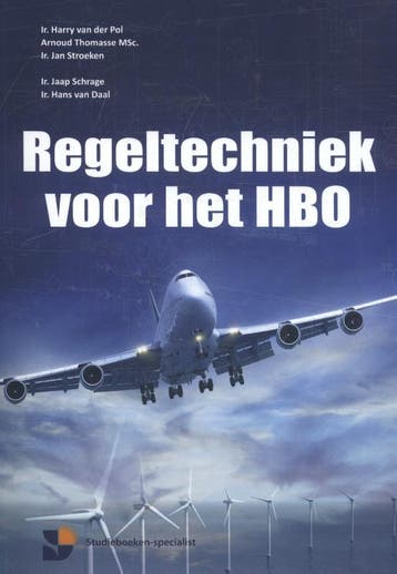 Regeltechniek voor het HBO 9789082014815 Harry van der Pol, Boeken, Verzenden, Gelezen, Harry van der Pol