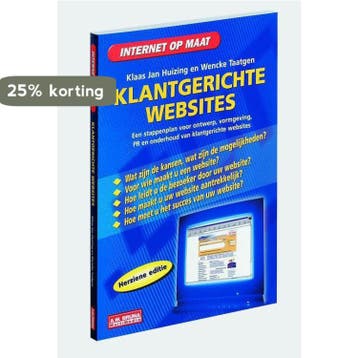 Klantgerichte Websites 9789022944967 Klaas Jan Huizing, Verzenden, Klaas Jan Huizing