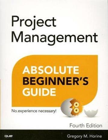 Project Management Absolute Beginners Guide 9780789756756, Verzenden, Greg Horine