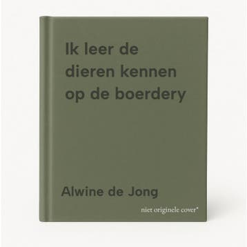 Ik leer de dieren kennen op de boerdery 9789024348121, Verzenden, Alwine de Jong