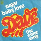 Dave - Sugar Baby Love / The Same Song, Verzenden