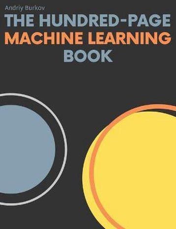 The Hundred-Page Machine Learning Book 9781999579517, Boeken, Verzenden, Zo goed als nieuw, Andriy Burkov