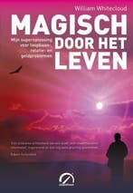 Magisch door het leven / Levensboeken 9789077556207, Boeken, Verzenden, Gelezen, William Whitecloud