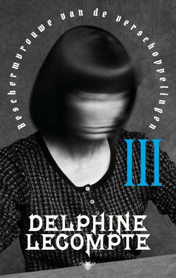 Beschermvrouwe van de verschoppelingen / deel 3, Verzenden, Gelezen, Delphine Lecompte