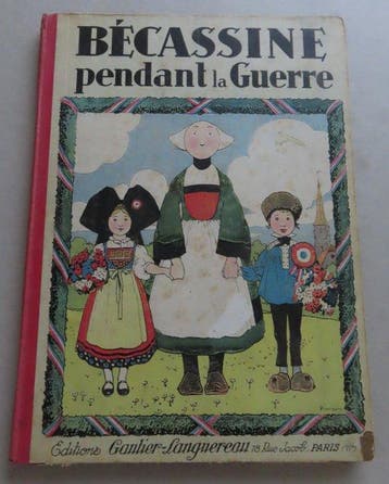 Bécassine T2 + T9 - Bécassine pendant la Guerre + Bécassine, Livres, BD