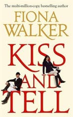 Kiss And Tell 9780751544091 Fiona Walker, Verzenden, Gelezen, Fiona Walker