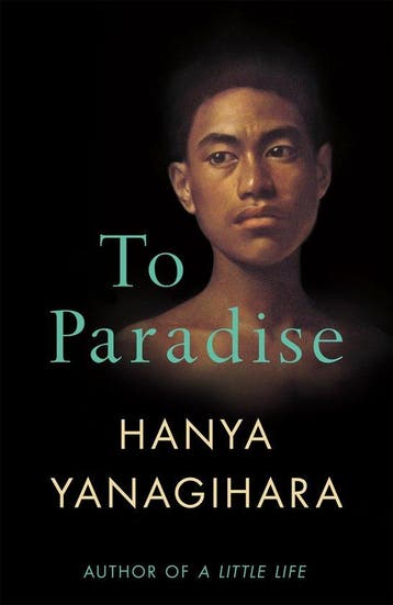 To paradise 9781529077476 Hanya Yanagihara, Boeken, Verzenden, Gelezen, Hanya Yanagihara