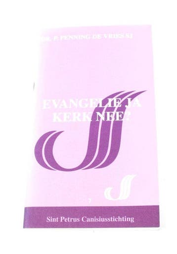 Evangelie ja Kerk nee Sint Petrus Canisiusstichting, Boeken, Verzenden, Nieuw