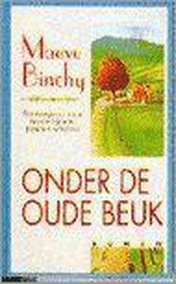 ONDER DE OUDE BEUK 9789022518465 Maeve Binchy, Boeken, Verzenden, Gelezen, Maeve Binchy