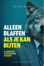 Alleen blaffen als je bijten kan 9789083416120 Roland Mans, Verzenden, Roland Mans
