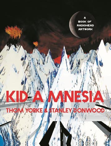 Kid A Mnesia | Thom Yorke; Stanley Donwood | Nieuw, Verzenden, Thom Yorke; Stanley Donwood