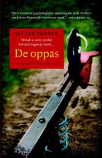 De oppas 9789045211435 Jet van Vuuren, Verzenden, Gelezen, Jet van Vuuren