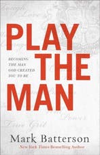 Play the Man 9780801018985 Mark Batterson, Verzenden, Mark Batterson
