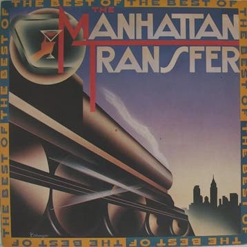 The Manhattan Transfer - The Best Of The Manhattan Transfer, Verzenden, Gebruikt