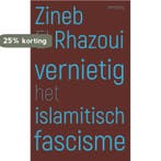 Vernietig het islamitisch fascisme 9789044638004, Boeken, Verzenden, Zo goed als nieuw, Zineb El Rhazoui