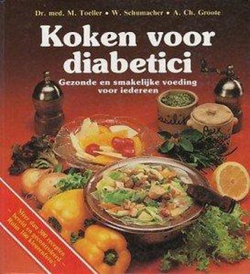 Koken voor diabetici 9789025286996 Toeller, Verzenden, Toeller