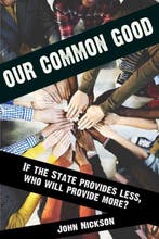 Our Common Good 9781849548038 John Nickson, Verzenden, John Nickson
