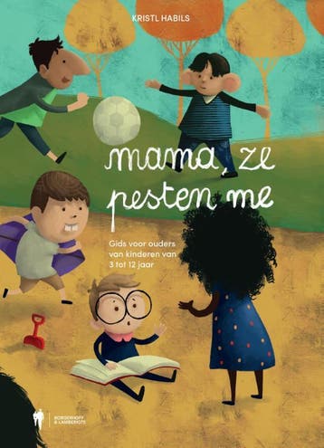 Mama, ze pesten me! 9789089317155 Kristl Habils, Boeken, Verzenden, Zo goed als nieuw, Kristl Habils
