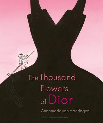 The Thousand Flowers Of Dior | Annemarie Haeringen | Nieuw, Verzenden, Annemarie Haeringen