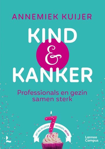 Kind & kanker 9789401475358 Annemiek Kuijer, Verzenden, Annemiek Kuijer