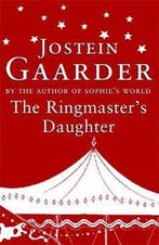 The Ringmasters Daughter 9780753817001 Jostein Gaarder, Livres, Verzenden, Jostein Gaarder