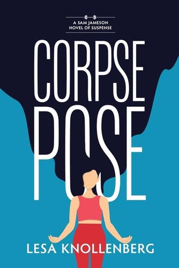A Sam Jameson Mystery Novel- Corpse Pose 9781955656641, Verzenden, Gelezen, Lesa Knollenberg
