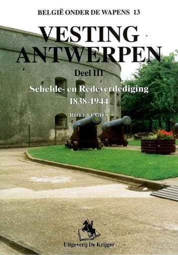 Vesting Antwerpen / 3 Schelde- en Redeverdediging 1838-1944, Verzenden, R. Gils