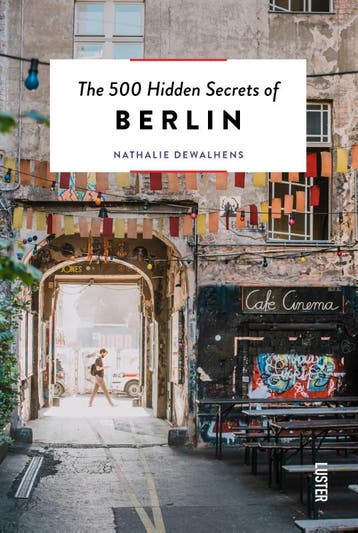 The 500 Hidden Secrets of Berlin / Hidden Secrets, Verzenden, Nathalie Dewalhens