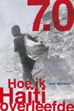 7.0 Hoe ik Haïti overleefde 9789490046071 Jean Mentens, Boeken, Verzenden, Gelezen, Jean Mentens