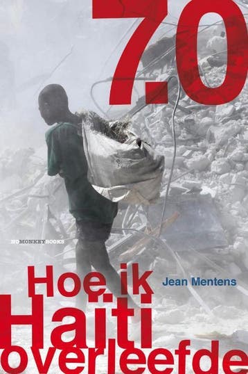 7.0 Hoe ik Haïti overleefde 9789490046071 Jean Mentens, Boeken, Verzenden, Gelezen, Jean Mentens